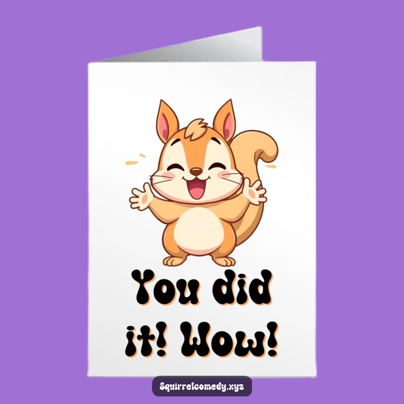 Free Printable Congrats Card: Energetic Squirrel - Funny Downloadable Gift