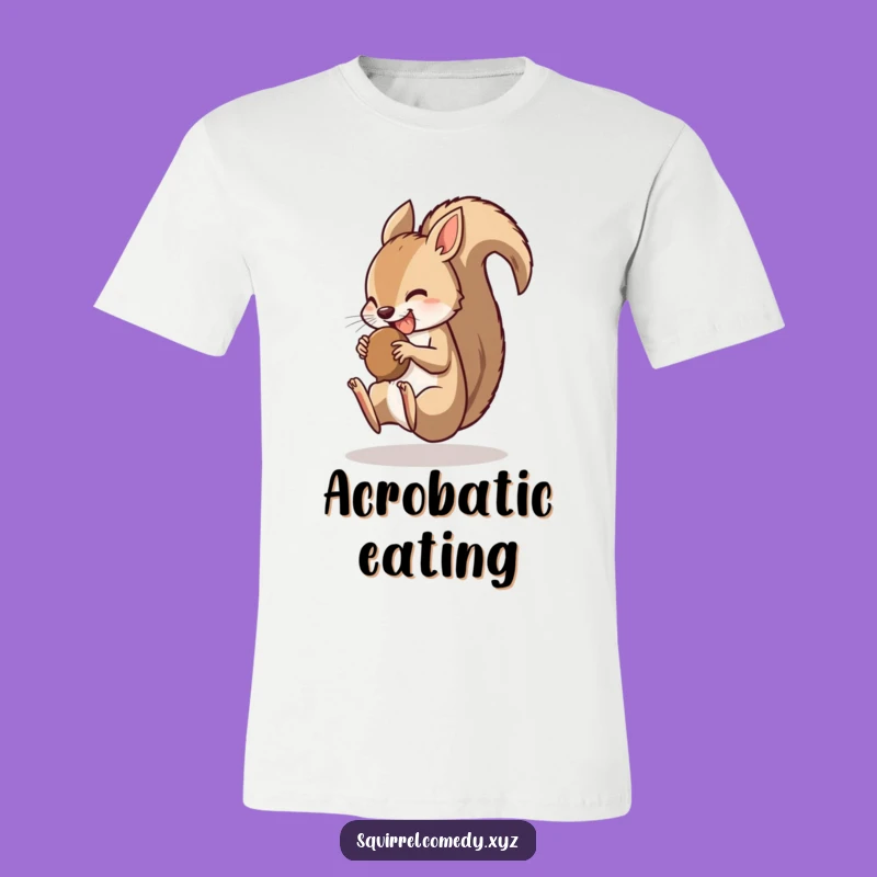 Funny Squirrel Acrobat Tee - Hilarious Gift for the Energetic & Nutty