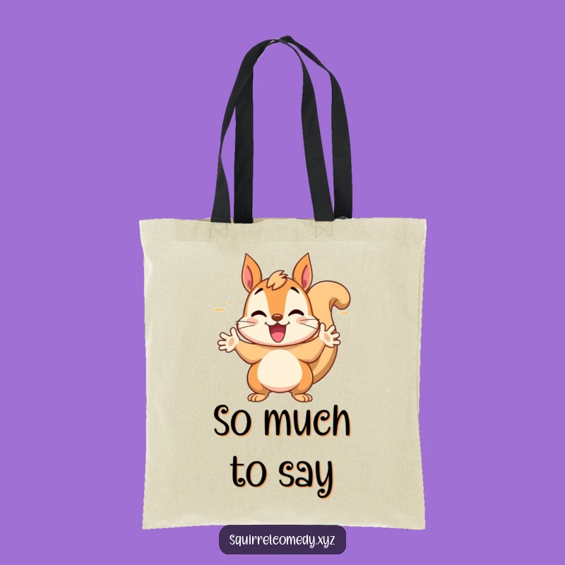 Funny Tote Bag: Chattering Squirrel - Carry Your Conversations in Style